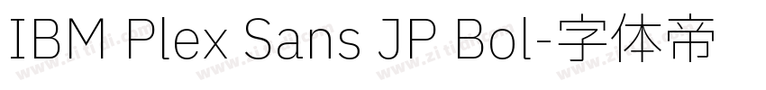 IBM Plex Sans JP Bol字体转换